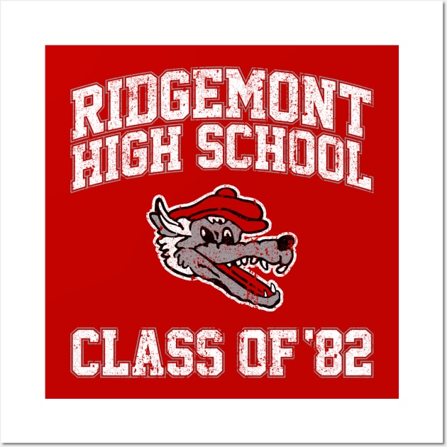 Ridgemont High School Class of 82 Wall Art by huckblade